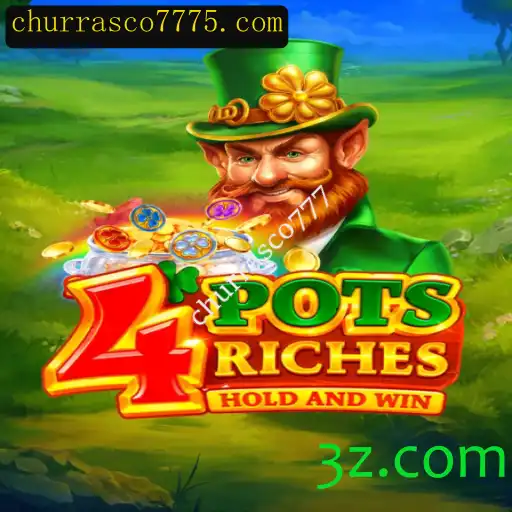 Descubra o Fascinante Jogo 4PotsRiches com Churrasco777