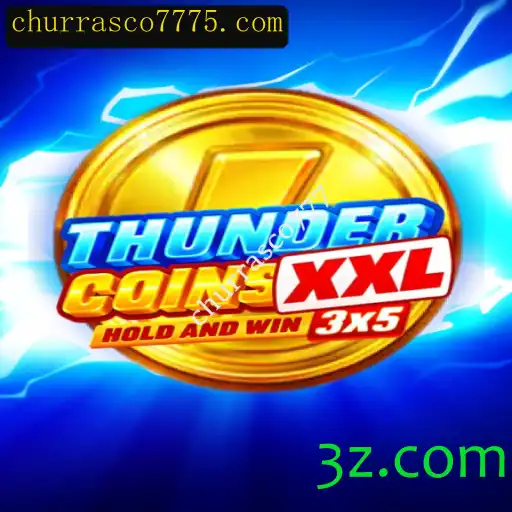 Descubra ThunderCoinsXxl: Um Mundo de Aventuras e Estratégia com Churrasco777